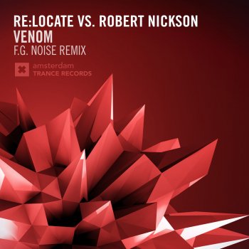 Re:Locate & Robert Nickson Venom (F.G. Noise Remix)
