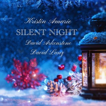 Kristin Amarie feat. David Arkenstone & David Lanz Silent Night