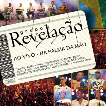 Grupo Revelação Medley: Cadê̂ Iôiô / Bagaço da Laranja / Quando Eu Contar (Iáiá) (Ao Vivo)