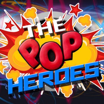 The Pop Heroes The Only Way Is Up
