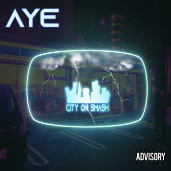 Aye City on Smash