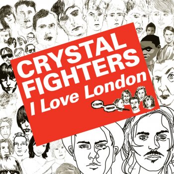 Crystal Fighters I Love London - In Flagranti Dub