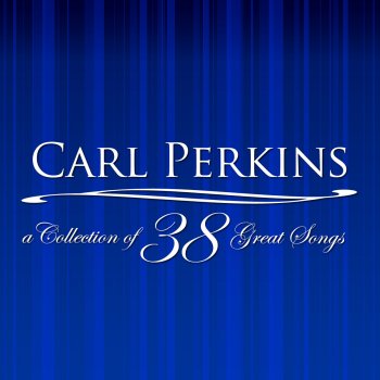 Carl Perkins All Shook Up (Re-Recorded Version)