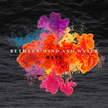 Hael Between Wind and Water