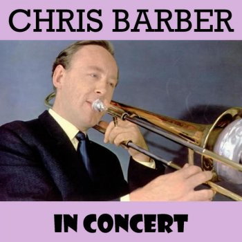 Chris Barber New Blues (Live)