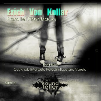 Erich von Kollar Parallel Flashbacks (Cut Knob Remix)