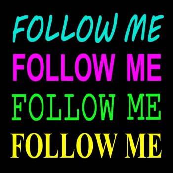 Stevie T. Follow Me, Follow Me, Follow Me
