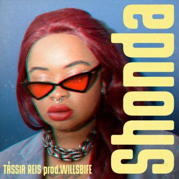 Tassia Reis feat. WillsBife Shonda (feat. WillsBife)