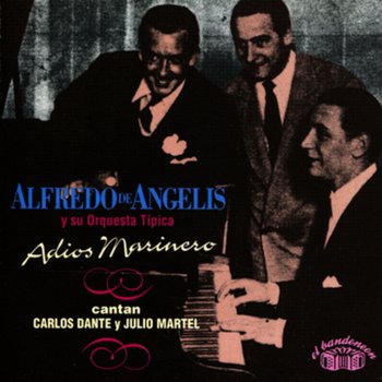 Alfredo de Angelis y Su Orquesta Tipica Pura Maña