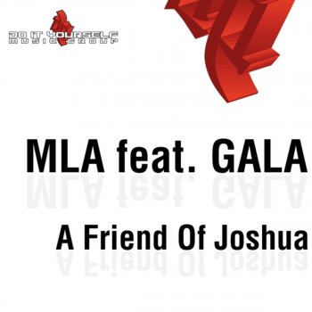 MLA A Friend of Joshua (Dub Mix)