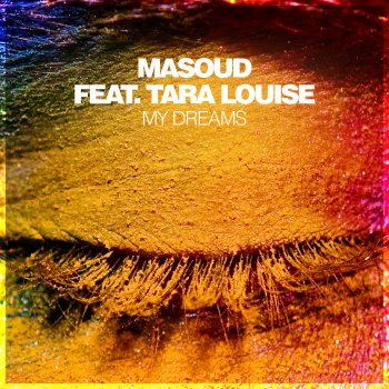 Masoud My Dreams (feat. Tara Louise) [Radio Edit]