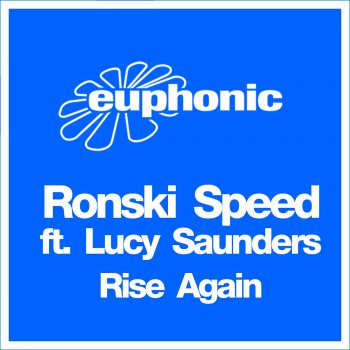 Ronski Speed feat. Lucy Saunders Rise Again (Original Radio Edit)