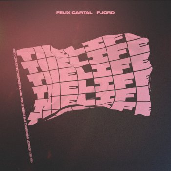 Felix Cartal feat. Fjord The Life