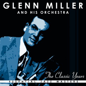 Glenn Miller and His Orchestra In a Sentimental Mood