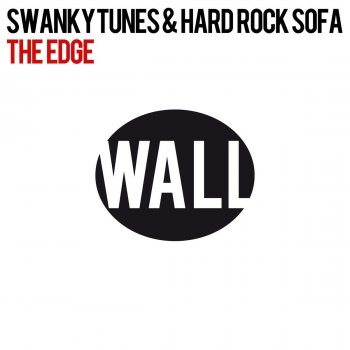 Hard Rock Sofa & Swanky Tunes The Edge
