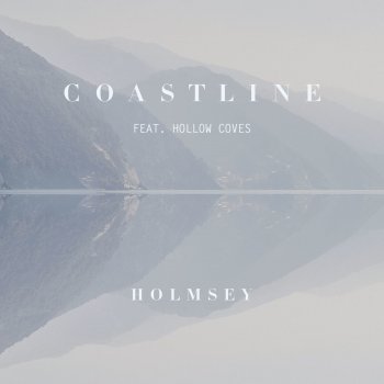 Holmsey feat. Hollow Coves Coastline