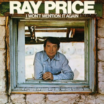 Ray Price I Won't Mention It Again