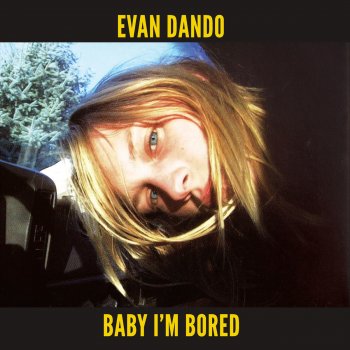 Evan Dando I Wanna Be Your Mamma Again