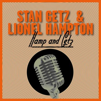 Stan Getz & Lionel Hampton Jumpin' At the Woodside