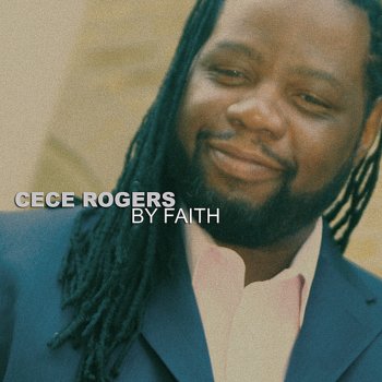 CeCe Rogers By Faith