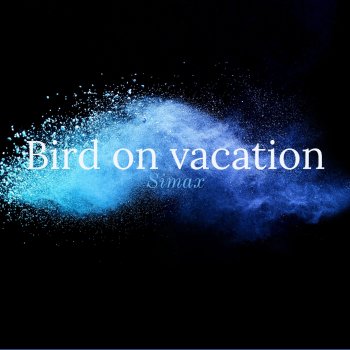 Simax Bird On Vacation