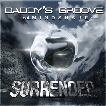 Daddy's Groove feat. Mindshake Surrender - Radio Edit