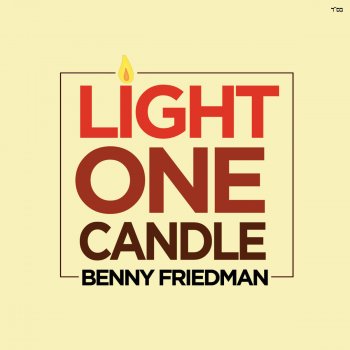 Benny Friedman Light One Candle