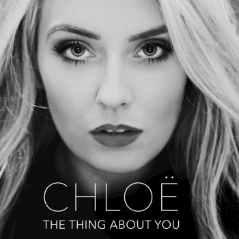 Chloe Agnew The Thing About You