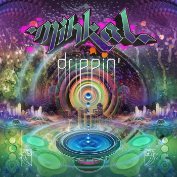 MiHKAL Drippin' (Dubvirus & DJEDi Remix)