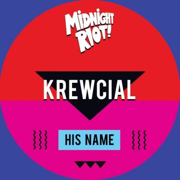 Krewcial His Name (Chitown Mix)