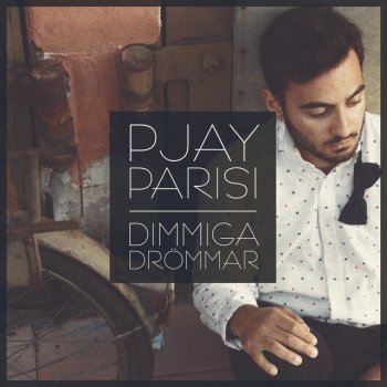 Pjay Parisi Dimmiga drömmar