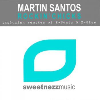 Martin Santos Rockin Chicks (2-Wise Remix)