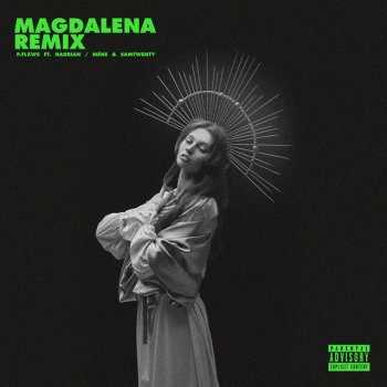 P.FLXWS feat. Hadrian, Méne & Samtwenty Magdalena - Remix