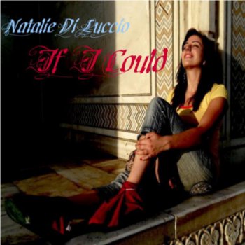 Natalie Di Luccio If I Could