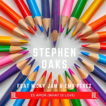 Stephen Oaks Es Amor (What Is Love) [feat. Nicky Jam & Emy Perez]