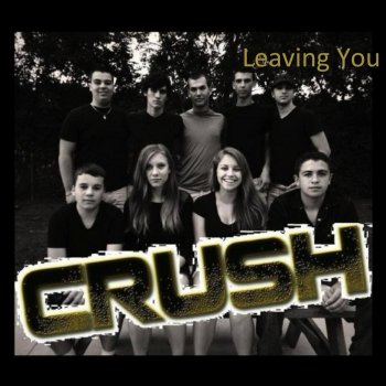 Crush Leaving You