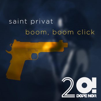Saint Privat Boom, Boom Click!