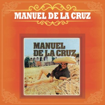 Manuel De La Cruz Te Voy a Querer