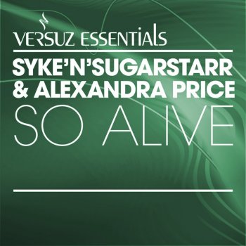 Syke 'n' Sugarstarr So Alive (Coolbreezers Club Remix)