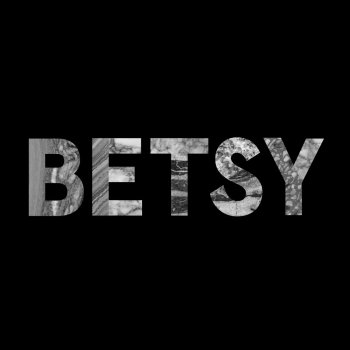 BETSY Little White Lies