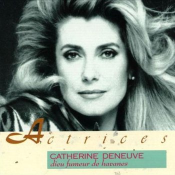 Catherine Deneuve feat. Serge Gainsbourg Dieu fumeur de havanes