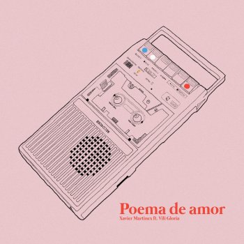 Xavier Martinex feat. Vili Gloria Poema de Amor