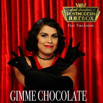 Scott Bradlee's Postmodern Jukebox feat. Tara Louise Gimme Chocolate!!