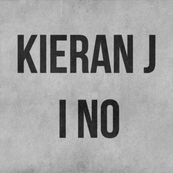 Kieran J I No