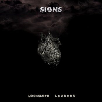 Locksmith feat. Lazarus Signs