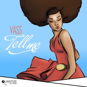 Yass Tell Me (Original Mix)