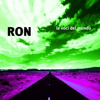 Ron Le Voci Del Mondo