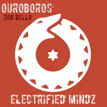 Rob Bello Ouroboros (Original Mix)