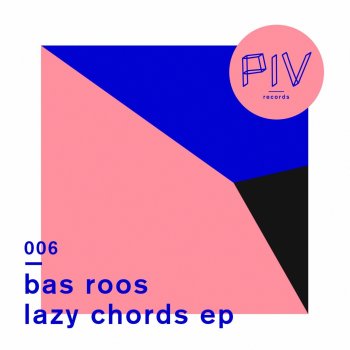 Bas Roos feat. Giom Lazy Chords - Giom Remix