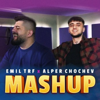 EMIL TRF feat. ALPER CHOCHEV MASHUP